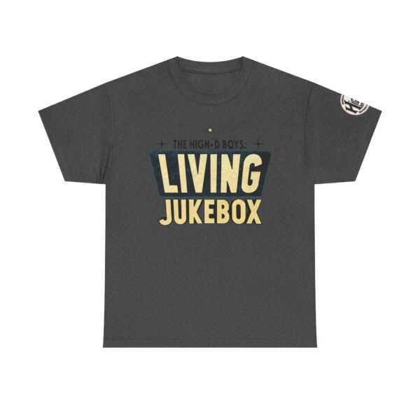 High-D Boys “Living Jukebox” Tee | Requests Welcome… Sorta - Image 13