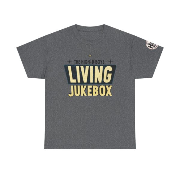 High-D Boys “Living Jukebox” Tee | Requests Welcome… Sorta - Image 9