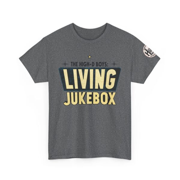 High-D Boys “Living Jukebox” Tee | Requests Welcome… Sorta - Image 11