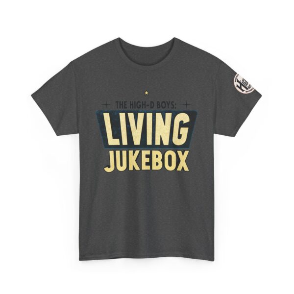High-D Boys “Living Jukebox” Tee | Requests Welcome… Sorta - Image 15